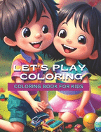 Let's play Coloring: Coloring Book for kids