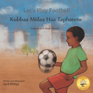 Let's Play Football: With African Animals in Afaan Oromo and English