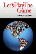 Let's Play The Game: Collaborative Activities and Games