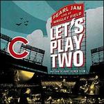 Let's Play Two: Live at Wrigley Field