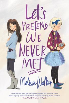 Let's Pretend We Never Met - Walker, Melissa