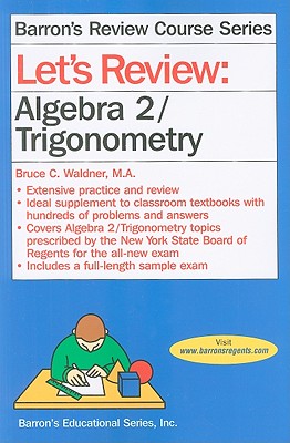 Let's Review Algebra 2/Trigonometry - Waldner, Bruce