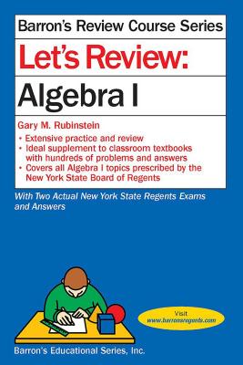 Let's Review Algebra I - Rubinstein, Gary M