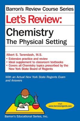 Let's Review Chemistry: The Physical Setting - Tarendash, Albert S
