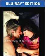 Let's Ruin It with Babies [Blu-ray]