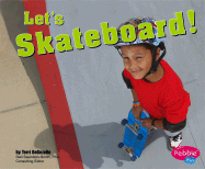 Let's Skateboard!