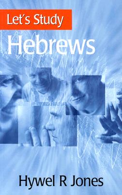 Let's Study Hebrews - Jones, Hywel R