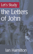 Let's Study the Letters of John