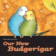Let's Take Care of Our New Budgerigar