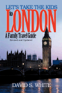 Let's Take the Kids to London: A Family Travel Guide