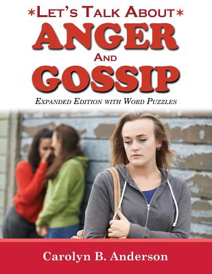 Let's Talk about Anger and Gossip - Expanded Edition with Word Puzzles - Anderson, Carolyn B