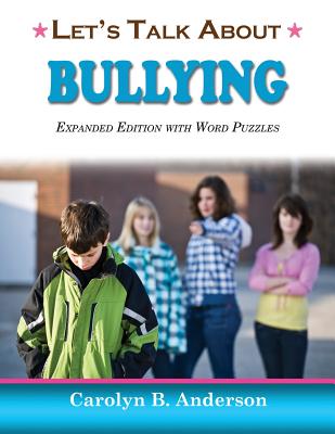 Let's Talk about Bullying - Expanded Edition with Word Puzzles - Anderson, Carolyn B