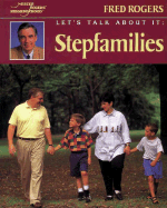 Let's Talk about It: Stepfamilies - Rogers, Fred Rogers
