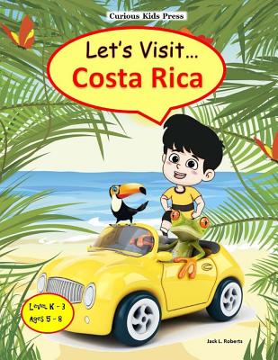 Let's Visit Costa Rica - Roberts, Jack L, and Owens, Michael (Designer)
