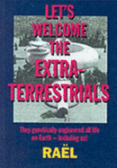 Let's Welcome the Extra-Terrestrials