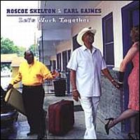 Let's Work Together - Roscoe Shelton & Earl Gaines