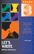 Let's Write: English as a Second Language/Phase Three