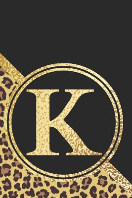 Letter K Notebook: Initial K Monogram Blank Lined Notebook Journal Leopard Print Black and Gold - Gifter, Kingbob