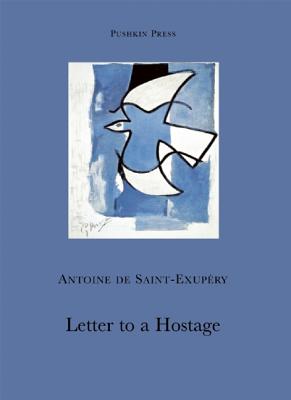 Letter to a Hostage - De Saint-Exupery, Antoine, and Gerst, Jacqueline (Translated by)