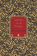 Letter to a Priest - Weil, Simone