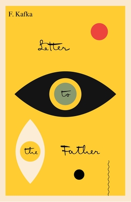 Letter to the Father/Brief an Den Vater: Bilingual Edition - Kafka, Franz, and Kaiser, Ernst (Translated by), and Wilkins, Eithne (Translated by)