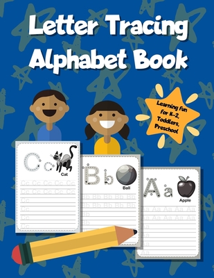 Letter Tracing Alphabet Book: ABC Learning Workbook for Kids - Toddlers, Preschool, K-2 - Blue - Printing Press, Smart Kids