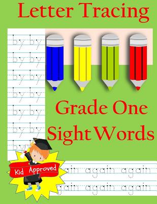 Letter Tracing: Grade One Sight Words: Letter Books for Grade One: Letter Tracing: Grade One Sight Words: Letter Books for Grade One - Books, Busy Hands