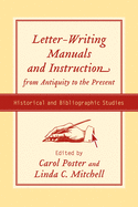 Letter-Writing Manuals and Instruction from Antiquity to the Present: Historical and Bibliographic Studies