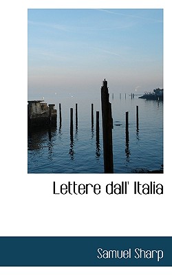 Lettere Dall' Italia - Sharp, Samuel