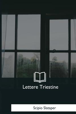 Lettere Triestine - Slataper, Scipio