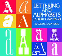 Lettering and Alphabets: 85 Complete Alphabets