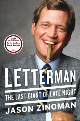 Letterman: The Last Giant of Late Night - Zinoman, Jason