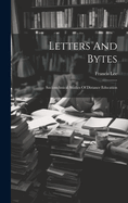 Letters and Bytes: Sociotechnical Studies of Distance Education