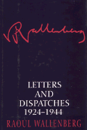 Letters and Dispatches 1924-1944