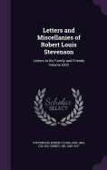 Letters and Miscellanies of Robert Louis Stevenson: Letters to his Family and Friends Volume XXIV