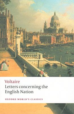 Letters Concerning the English Nation - Voltaire, and Cronk, Nicholas (Editor)