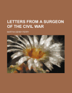 Letters from a Surgeon of the Civil War