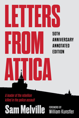 Letters from Attica: 50th Anniversary Annotated Edition - Melville, Sam, and Melville, Joshua (Editor)