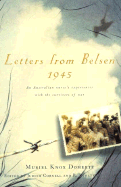 Letters from Belsen 1945: An Australian Nurse's Experiences with the Survivors of War