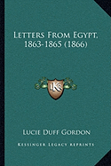 Letters From Egypt, 1863-1865 (1866)