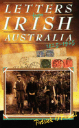 Letters from Irish Australia 1825-1929 - O'Farrell, Patrick (Editor), and Trainor, Brian (Editor)