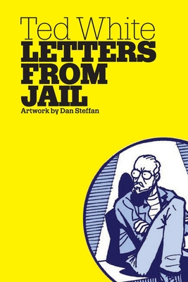 Letters from Jail - White, Ted