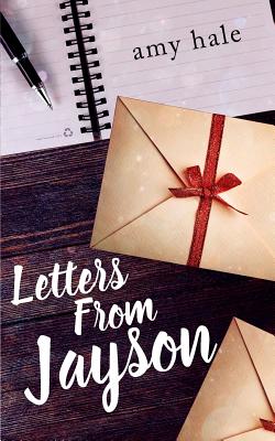 Letters From Jayson - Hale, Amy