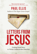 Letters from Jesus: Finding Good News in Christ's Letters to the Churches