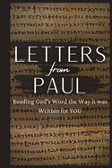 Letters From Paul: Reading God's Word the Way It Was Written For You