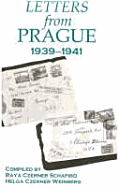 Letters from Prague - Raya Czerner Schapiro, and Schapiro, Raya C (Editor), and Weinberg, Helga (Editor)