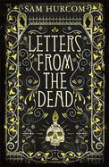 Letters from the Dead: The new stiflingly atmospheric, wonderfully dark Thomas Bexley mystery