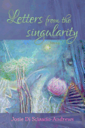 Letters from the Singularity: Poems