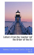 Letters from the Teacher: Of the Order of the 15