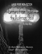 Letters From Under the Mushroom Cloud: a Young "Atomic Soldier" Writes to His Father